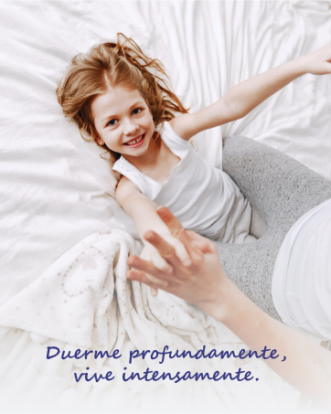 Duerme profundamente, vive intensamente.