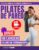 Pilates de Pared: 100 Ejercicios Ilustrados con Fotos y Vídeos para Eliminar la Celulitis, Perder Grasa Corporal y Conseguir la Forma de tus Sueños en 18 Minutos al Día|Guía en Vídeo: Entrena Conmigo